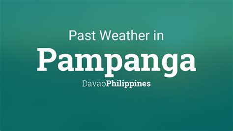 Past Weather in Pampanga, Philippines — Yesterday or Further .